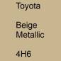 Preview: Toyota, Beige Metallic, 4H6.